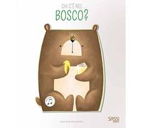 Chi c'è nel bosco? Libro sonoro. Ediz. a colori