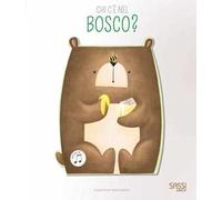 Chi c'è nel bosco? Libro sonoro. Ediz. a colori
