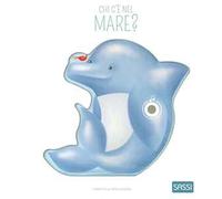 Chi c'è nel mare? Libri sonori. Ediz. a colori