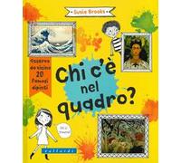 Chi c'è nel quadro? Ediz. illustrata