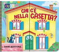 Chi c'è nella casetta? Ediz. a colori