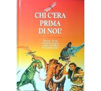 Chi c'era prima di noi?