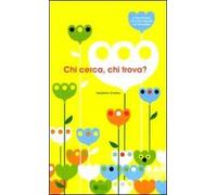 Chi cerca e chi trova?