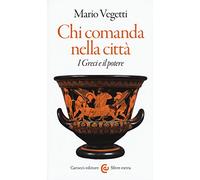 Chi comanda nella città. I greci e il potere