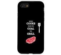 Chi cucina non ha carbone per grigliare dicendo carne alla griglia Custodia per iPhone SE (2020) / 7/8