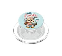Chi cucina per voi, simpatico gufo uccello gioco di parole chef grafica PopSockets PopGrip per MagSafe