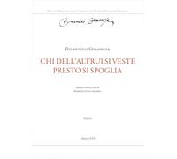 Chi dell’altrui si veste presto si spoglia (Vol. 1)