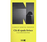 Chi di spada ferisce. La nuova inchiesta di Adriano Panatta
