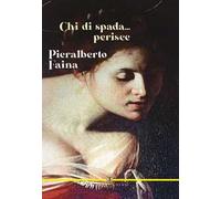 Chi di spada... perisce