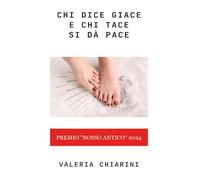 Chi dice giace e chi tace si dà pace