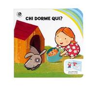 Chi dorme qui? Una finestrina dentro l'altra. Ediz. illustrata