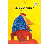 Chi è che bussa? Ediz. a colori