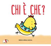 Chi è che? Ediz. a colori