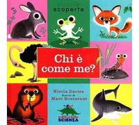 Chi è come me? Ediz. illustrata