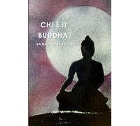 Chi è il Buddha?
