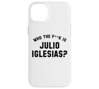 Chi è il fk Julio Iglesias? | Meme virale divertente Custodia per iPhone 14 Plus