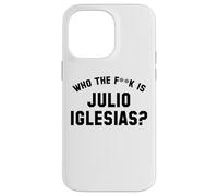 Chi è il fk Julio Iglesias? | Meme virale divertente Custodia per iPhone 14 Pro Max
