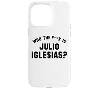 Chi è il fk Julio Iglesias? | Meme virale divertente Custodia per iPhone 15 Pro Max