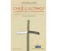 Chi è l'ultimo? La dignità della misericordia