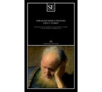 Chi è l'uomo? - Heschel Abraham Joshua