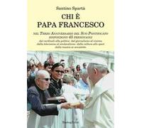 Chi è papa Francesco. Nel terzo anniversario del suo pontificato rispondono 45 personaggi