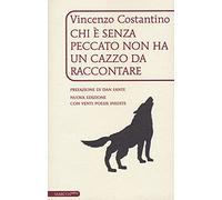 Chi è senza peccato non ha un cazzo da raccontare. Ediz. ampliata
