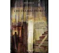 Chi era mio padre?