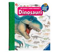 Chi erano e come vivevano i dinosauri. Ediz. illustrata