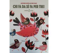 Chi fa da sé fa per tre Ediz. a colori - Pace Pino