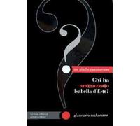 Chi ha ammazzato Isabella d'Este?