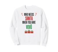 Chi ha Bisogno di Babbo Natale Quando Hai Il Nonno Portoghese Vovo Felpa