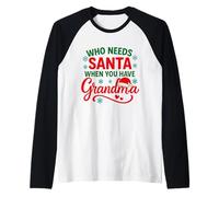 Chi ha Bisogno di Babbo Natale Quando Hai Le Vacanze di Natale della Nonna Maglia con Maniche Raglan
