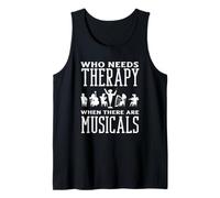 Chi ha bisogno di terapia quando ci sono musical Amante del musical Canotta