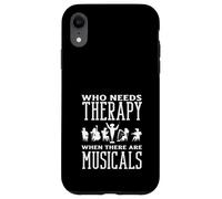 Chi ha bisogno di terapia quando ci sono musical Amante del musical Custodia per iPhone XR