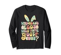 Chi ha bisogno di uova quando hai Gesù Pasqua uomini donne & bambini Maglia a Manica
