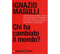 Chi ha cambiato il mondo? - Masulli Ignazio