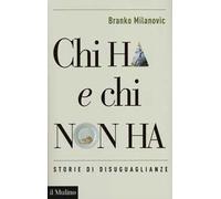 Chi ha e chi non ha. Storie di disuguaglianze
