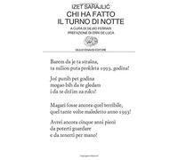 Chi ha fatto il turno di notte