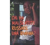 Chi ha mai sentito russare una banana?