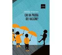 Chi ha paura dei vaccini?