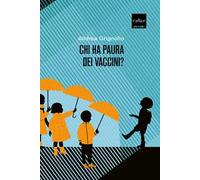 Chi ha paura dei vaccini?