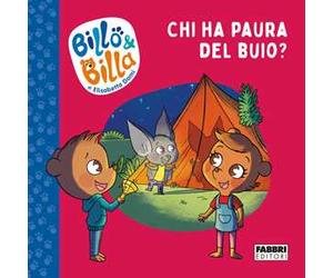 Chi ha paura del buio? Billo e Billa. Ediz. a colori