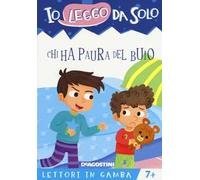 Chi ha paura del buio. Lettori in gamba. Ediz. a colori. Con App per tablet e smartphone