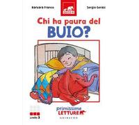Chi ha paura del buio? Primissime letture. Livello 3