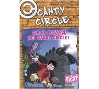 Chi ha paura del Candy Circle? Candy Circle (Vol. 8)