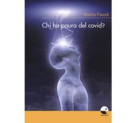 Chi ha paura del covid?