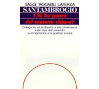 Chi ha paura del numero chiuso? Dialogo tra un professore e una studentessa sullo stato dell'università, la competizione e la giustizia sociale