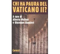 Chi ha paura del Vaticano II? - Melloni A. (cur.); Ruggieri G. (cur.)