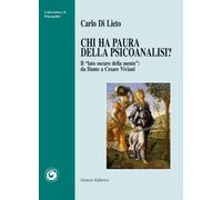 Chi ha paura della psicanalisi? «Il lato oscuro della mente». Da Dantea Cesare Viviani