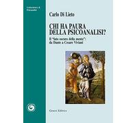 Chi ha paura della psicanalisi? «Il lato oscuro della mente». Da Dantea Cesare Viviani